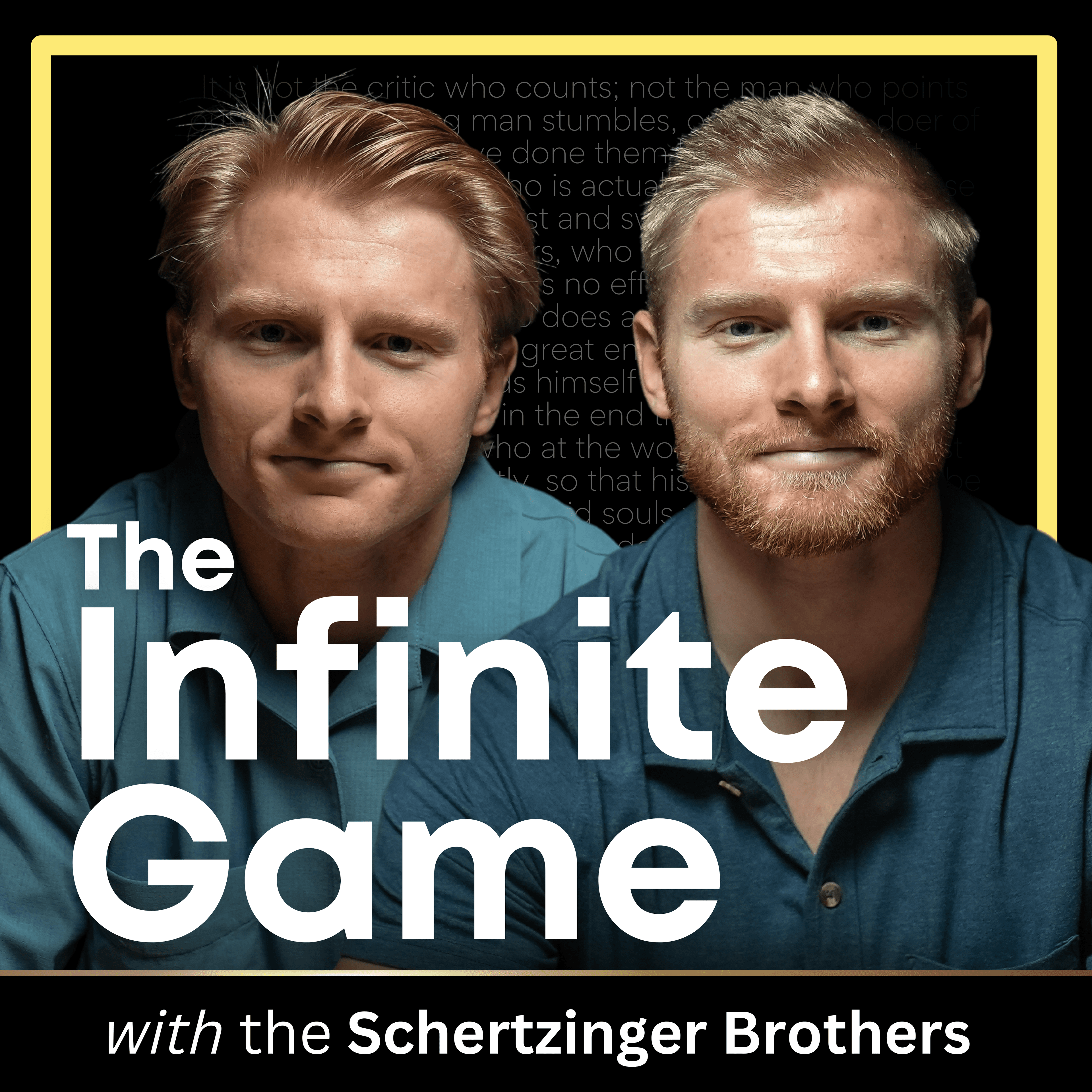 The Infinite Game Podcast cover — Harrison and Henry Schertzinger
